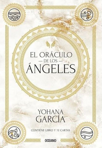 El oráculo de los ángeles, de Yohana García. Serie 6075577661, vol. 1. Editorial Editorial Oceano de Colombia S.A.S, tapa dura, edición 2023 en español, 2023