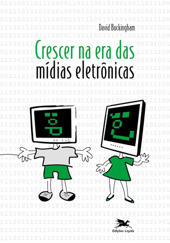 Crescer na era das mídias eletrônicas, de Buckingham, David. Editora Associação Nóbrega de Educação e Assistência Social,Polity Press, capa mole em português, 2007