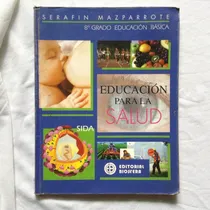 Comprar Educación Para La Salud 8vo. Grado - Serafín Mazparrote