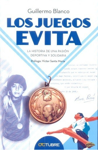 Los Juegos Evita - Blanco, Guillermo