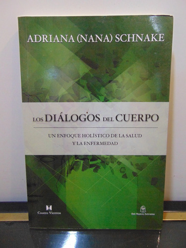 Adp Los Dialogos Del Cuerpo Adriana Schnake / 2015