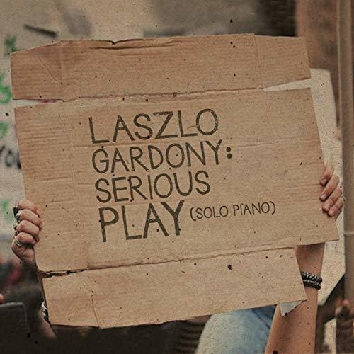 Cd Serious Play (solo Piano) - Laszlo Gardony