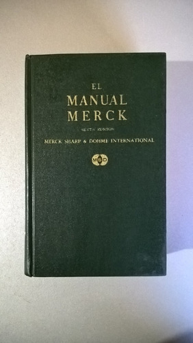 El Manual Merck  De Diagnóstico Y Terapeutica - 1978 - 6° 