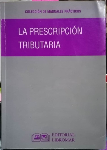 La Prescripción Tributaria / Edig