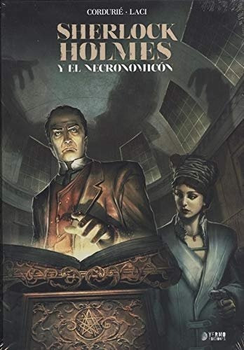 SHERLOCK HOLMES Y EL NECRONOMICON, de CORDURIE, SYLVAIN. Editorial YERMO EDICIONES, tapa dura en español