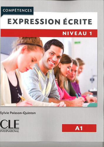 Expression Ãâcrite Livre A1, De Vv. Aa.. Editorial Cle Internacional, Tapa Blanda En Francés