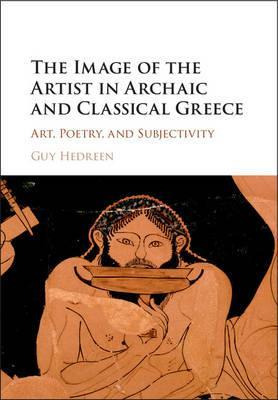 Libro The Image Of The Artist In Archaic And Classical Gr...