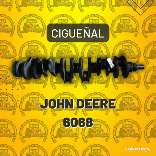 Cigueñal John Deere6068