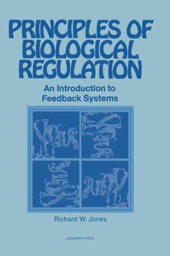 Principles Of Biological Regulation: An Introduction To Feed