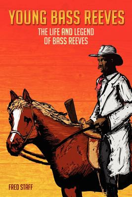 Libro Young Bass Reeves: The Life Of The First Black Mars...