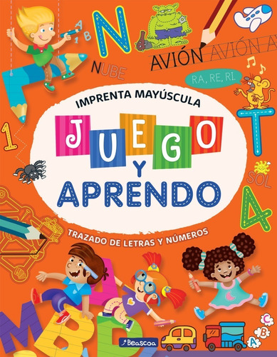 Libro Juego Y Aprendo : Imprenta Mayúscula - Cecilia Repetti