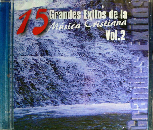 15 Grandes Éxitos De La Música Cristiana - Vol. 2