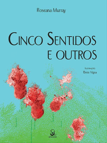 Cinco Sentidos E Outros, De Murray, Roseana. Editora Abacatte Editorial, Capa Mole Em Português