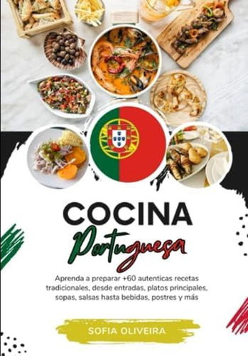 Libro: Cocina Portuguesa: Aprenda A Preparar +60 Auténticas