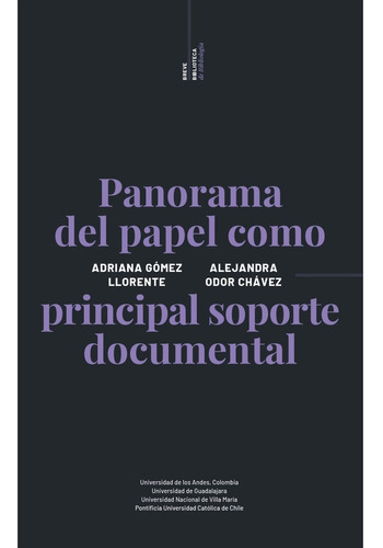 Breve Biblioteca De Bibliología, De Gómez Llorente, Adriana .odor Chávez, Alejandra.., Vol. 1.0. Editorial Ediciones Uc, Tapa Blanda, Edición 1.0 En Español, 2016