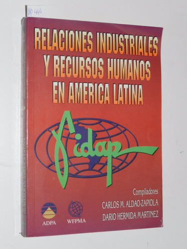 Relaciones Industriales Y Recursos Humanos En A.l. - L011