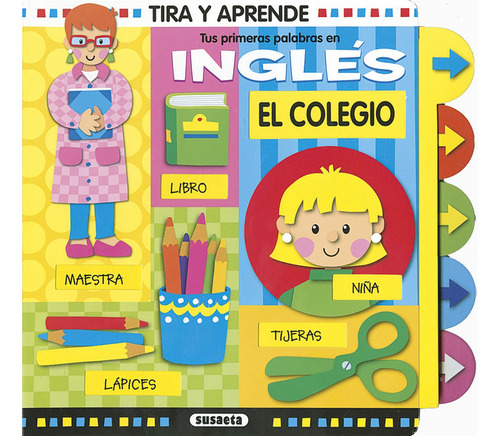 Tus Primeras Palabras En Inglés. El Colegio (libro Original)