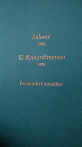 Libro Salome 1984, El Remordimiento 1935