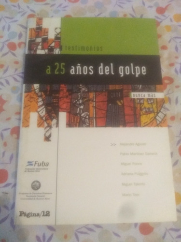 Libro Testimonios A 25 Años Del Golpe Nunca Mas