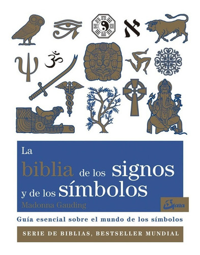 La Biblia De Los Signos Y De Los Símbolos /libro Original