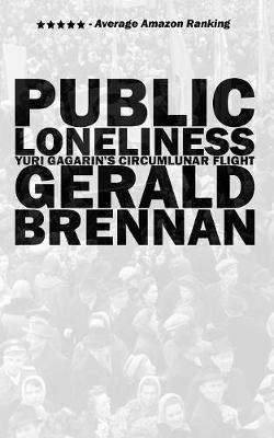 Libro Public Loneliness : Yuri Gagarin's Circumlunar Flig...
