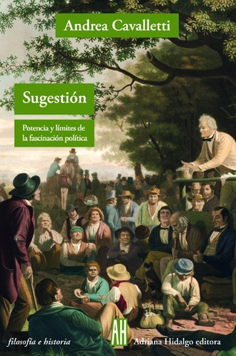 Sugestión Andrea Cavalletti Editorial Adriana Hidalgo