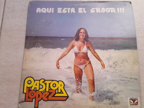 Pastor López - Aquí Está El Sabor Vete - Lp Vinilo Kktus