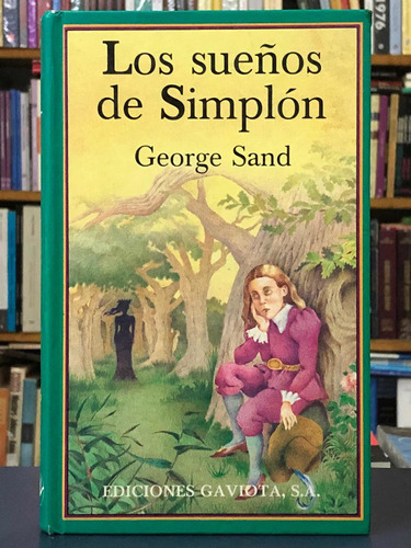 Lo Sueños De Simplón - George Sand - Gaviota
