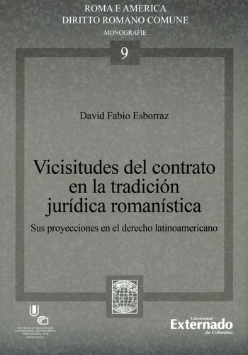 Vicisitudes Del Contrato En La Tradicion Juridica Romanistic