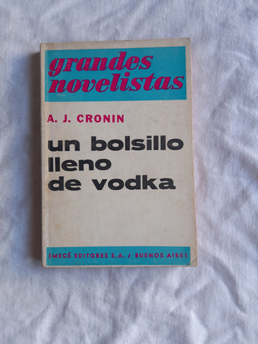 Un Bolsillo Lleno De Vodka - A. J. Cronin