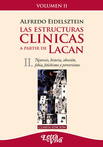 Estructuras Clinicas 2 A Partir De Lacan, Las.eidelsztein, A