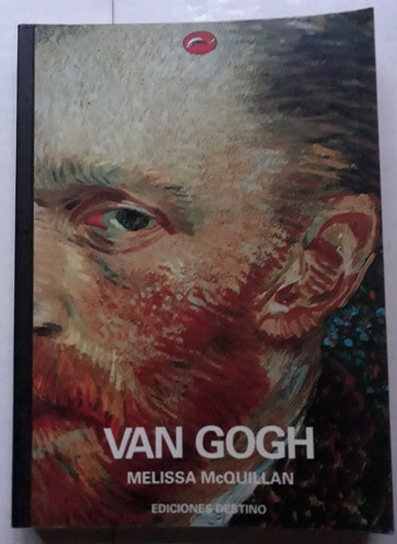 Van Gogh - Melissa Mcquillan - Ediciones Destino