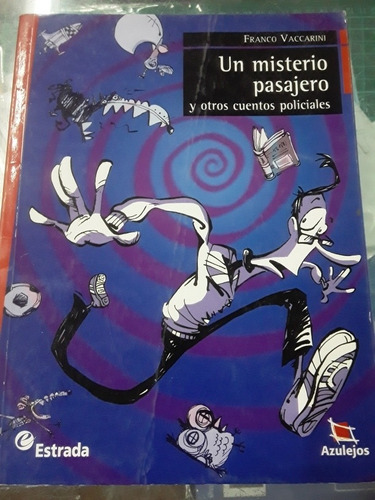 Un Misterio Pasajero - Franco Vaccarini - Estrada Azulejos 