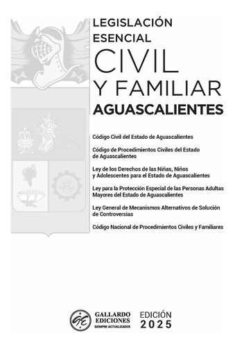 Legislación Esencial Civil Y Familiar De Aguascalientes 2025. Código Civil. Código De Procedimientos Civiles. Guía Practica Términos. Código Nacional De Procedimientos Civiles Y Familiares. Web App
