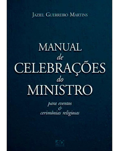 Manual De Celebrações Do Ministro Livro