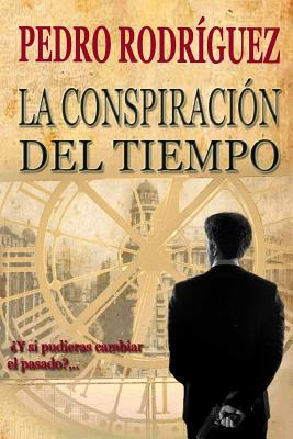 Libro La Conspiracion Del Tiempo - Gomez, Pedro Rodriguez