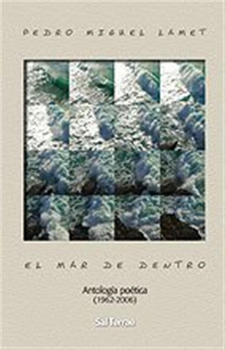 El Mar De Dentro: Antologia Poetica -1962-2006-: 192 -pozo D