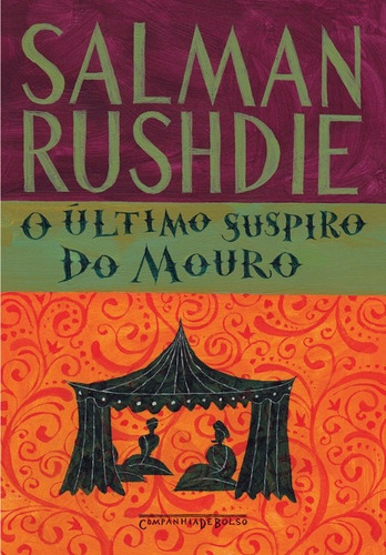 O último suspiro do Mouro, de Rushdie, Salman. Editora Schwarcz SA, capa mole em português, 2012
