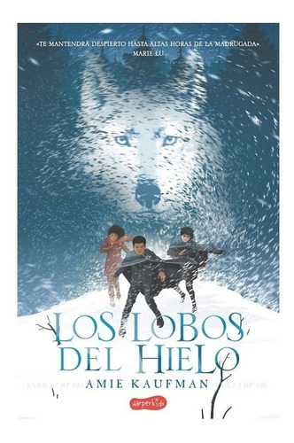 Lobos Del Hielo, Los, De Amie Kaufman. Editorial Harpercollins, Tapa Blanda, Edición 1 En Español, 2022