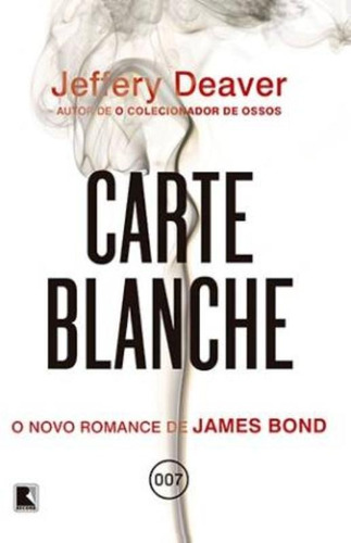 Carte Blanche, de Deaver, Jeffery. Editora Record Ltda., capa mole em português, 2012