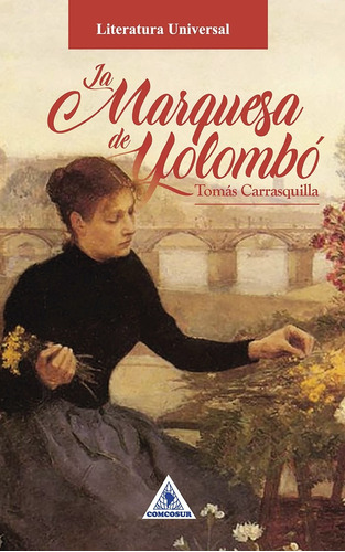 La Marquesa De Yolombó. Tomás Carrasquilla. Libro Nuevo. 