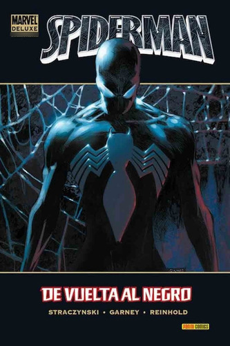 Spiderman Vuelta Al Negro, De J. Michael Straczynski, Ron Garney., Vol. Spiderman Vuelta Al Negro. Editorial Marvel, Tapa Dura En Español, 000