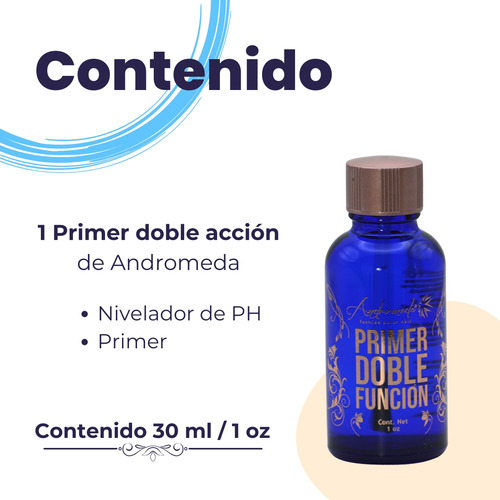 Primer Andrómera Doble Función + Nivelador Ph 30 Ml/1 Oz
