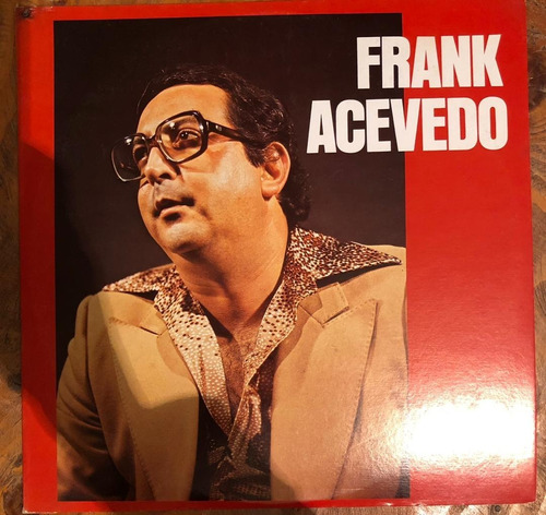 Disco Lp - Frank Acevedo / Frank Acevedo. Album (1981)