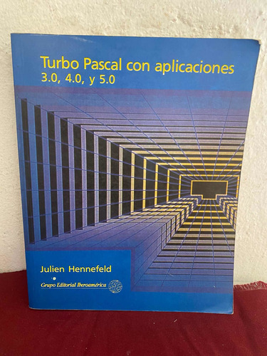 Turbo Pascal 3.0 4.0 Y 5.0 Julien Hennefeld [cun]