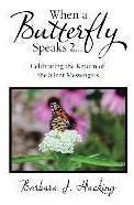 Libro When A Butterfly Speaks 2 Celebrating The Return Of...
