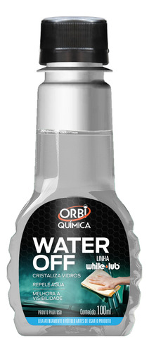 Water Off Cristalizador De Vidros Repele Água Orbi 100ml