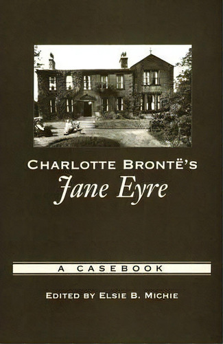Charlotte Bronte's Jane Eyre, De Elsie B. Michie. Editorial Oxford University Press Inc, Tapa Blanda En Inglés