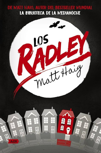 Los Radley (nuevo Libro De Matt Haig)