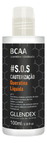 Bcaa Queratina Liquida Restaurador Capilar Gllendex 100ml